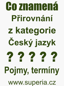Co je to Pirovnn? Vznam slova, termn, Definice odbornho termnu, slova Pirovnn. Co znamen pojem Pirovnn z kategorie esk jazyk?