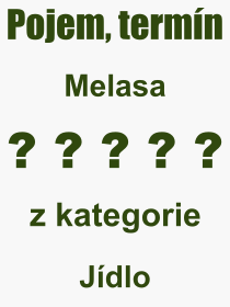 Pojem, výraz, heslo, co je to Melasa? 