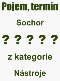 Pojem, výraz, heslo, co je to Sochor? 