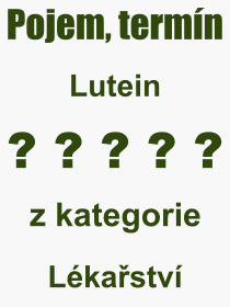 Pojem, vraz, heslo, co je to Lutein? 
