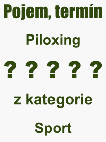 Pojem, vraz, heslo, co je to Piloxing? 
