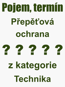 Co je to Pepov ochrana? Vznam slova, termn, Odborn termn, vraz, slovo Pepov ochrana. Co znamen pojem Pepov ochrana z kategorie Technika?