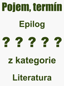Pojem, vraz, heslo, co je to Epilog? 