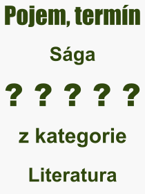 Co je to Sga? Vznam slova, termn, Definice odbornho termnu, slova Sga. Co znamen pojem Sga z kategorie Literatura?