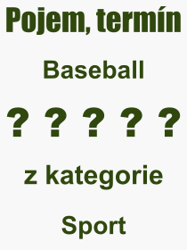 Pojem, výraz, heslo, co je to Baseball? 