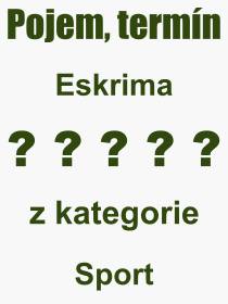 Co je to Eskrima? Vznam slova, termn, Odborn vraz, definice slova Eskrima. Co znamen pojem Eskrima z kategorie Sport?