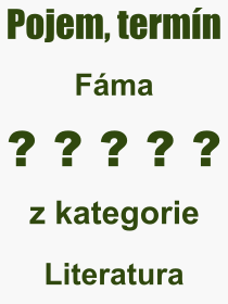 Pojem, výraz, heslo, co je to Fáma? 