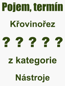 Co je to Kovinoez? Vznam slova, termn, Odborn vraz, definice slova Kovinoez. Co znamen slovo Kovinoez z kategorie Nstroje?