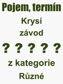 Co je to Krys zvod? Vznam slova, termn, Odborn termn, vraz, slovo Krys zvod. Co znamen pojem Krys zvod z kategorie Ekonomie?