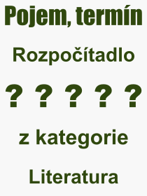 Co je to Rozpotadlo? Vznam slova, termn, Odborn vraz, definice slova Rozpotadlo. Co znamen slovo Rozpotadlo z kategorie Literatura?