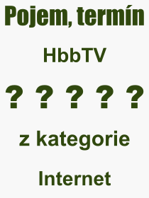 Pojem, vraz, heslo, co je to HbbTV? 