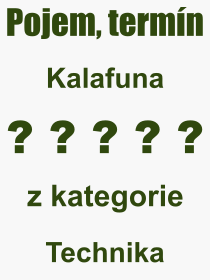 Pojem, výraz, heslo, co je to Kalafuna? 
