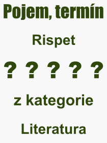 Co je to Rispet? Vznam slova, termn, Odborn vraz, definice slova Rispet. Co znamen pojem Rispet z kategorie Literatura?