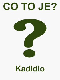 Pojem, výraz, heslo, co je to Kadidlo? 