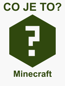 Pojem, vraz, heslo, co je to Minecraft? 