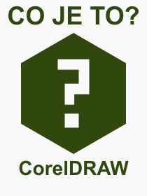 Co je to CorelDRAW? Vznam slova, termn, Definice vrazu, termnu CorelDRAW. Co znamen odborn pojem CorelDRAW z kategorie Software?