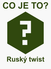 Co je to Rusk twist? Vznam slova, termn, Odborn termn, vraz, slovo Rusk twist. Co znamen pojem Rusk twist z kategorie Sport?