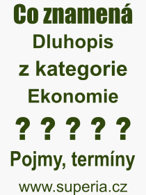 Co je to Dluhopis? Vznam slova, termn, Odborn vraz, definice slova Dluhopis. Co znamen slovo Dluhopis z kategorie Ekonomie?