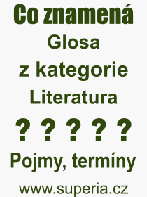 Pojem, výraz, heslo, co je to Glosa? 
