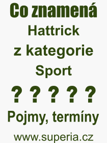 Pojem, v�raz, heslo, co je to Hattrick? 