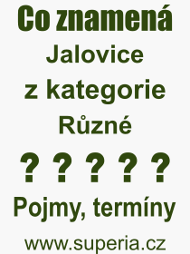 Co je to Jalovice? Vznam slova, termn, Odborn vraz, definice slova Jalovice. Co znamen pojem Jalovice z kategorie Rzn?