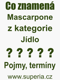 Pojem, vraz, heslo, co je to Mascarpone? 