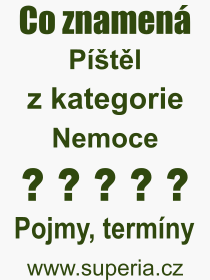 Co je to Ptl? Vznam slova, termn, Definice odbornho termnu, slova Ptl. Co znamen pojem Ptl z kategorie Nemoce?