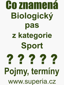 Co je to Biologický pas? Význam slova, termín, Výraz, termín, definice slova Biologický pas. Co znamená odborný pojem Biologický pas z kategorie Sport?