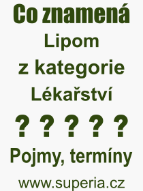Pojem, výraz, heslo, co je to Lipom? 