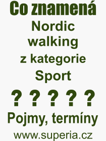 Pojem, vraz, heslo, co je to Nordic walking? 