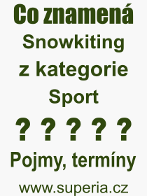 Pojem, v�raz, heslo, co je to Snowkiting? 