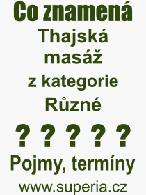 Co je to Thajsk mas? Vznam slova, termn, Definice vrazu, termnu Thajsk mas. Co znamen odborn pojem Thajsk mas z kategorie Rzn?