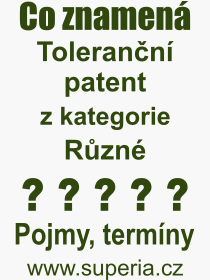 Co je to Tolerann patent? Vznam slova, termn, Definice vrazu Tolerann patent. Co znamen odborn pojem Tolerann patent z kategorie Rzn?