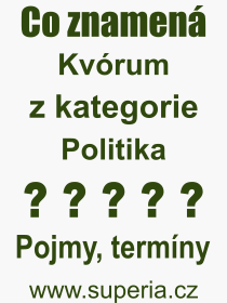 Co je to Kvrum? Vznam slova, termn, Odborn vraz, definice slova Kvrum. Co znamen pojem Kvrum z kategorie Politika?