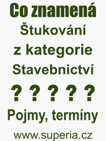 Co je to tukovn? Vznam slova, termn, Definice vrazu tukovn. Co znamen odborn pojem tukovn z kategorie Stavebnictv?