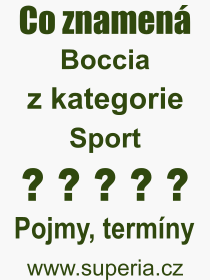 Pojem, výraz, heslo, co je to Boccia? 