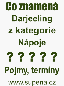 Pojem, výraz, heslo, co je to Darjeeling? 