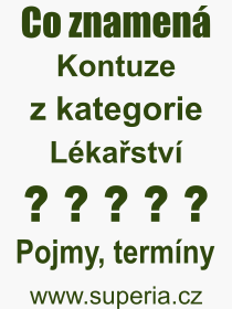 Co je to Kontuze? Vznam slova, termn, Odborn vraz, definice slova Kontuze. Co znamen pojem Kontuze z kategorie Lkastv?
