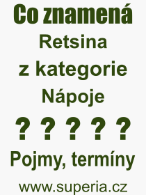 Pojem, výraz, heslo, co je to Retsina? 