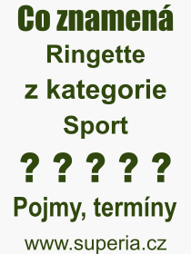 Co je to Ringette? Význam slova, termín, Výraz, termín, definice slova Ringette. Co znamená odborný pojem Ringette z kategorie Sport?