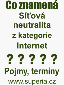 Co je to Sov neutralita? Vznam slova, termn, Odborn vraz, definice slova Sov neutralita. Co znamen pojem Sov neutralita z kategorie Internet?