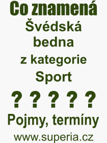 Co je to vdsk bedna? Vznam slova, termn, Definice odbornho termnu, slova vdsk bedna. Co znamen pojem vdsk bedna z kategorie Sport?