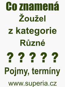Co je to ouel? Vznam slova, termn, Vraz, termn, definice slova ouel. Co znamen odborn pojem ouel z kategorie Rzn?