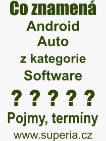 Pojem, výraz, heslo, co je to Android Auto? 