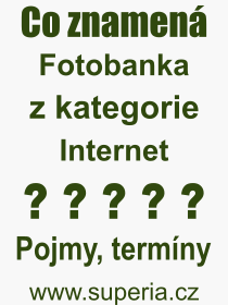 Pojem, vraz, heslo, co je to Fotobanka? 