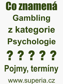 Pojem, výraz, heslo, co je to Gambling? 