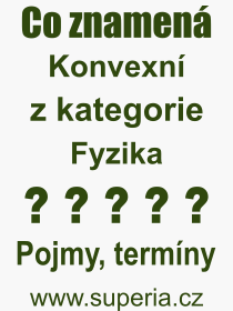Pojem, v�raz, heslo, co je to Konvexn�? 
