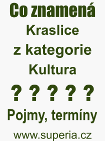 Co je to Kraslice? Vznam slova, termn, Definice odbornho termnu, slova Kraslice. Co znamen pojem Kraslice z kategorie Kultura?