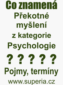 Co je to Pekotn mylen? Vznam slova, termn, Odborn termn, vraz, slovo Pekotn mylen. Co znamen pojem Pekotn mylen z kategorie Psychologie?