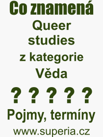 Pojem, vraz, heslo, co je to Queer studies? 